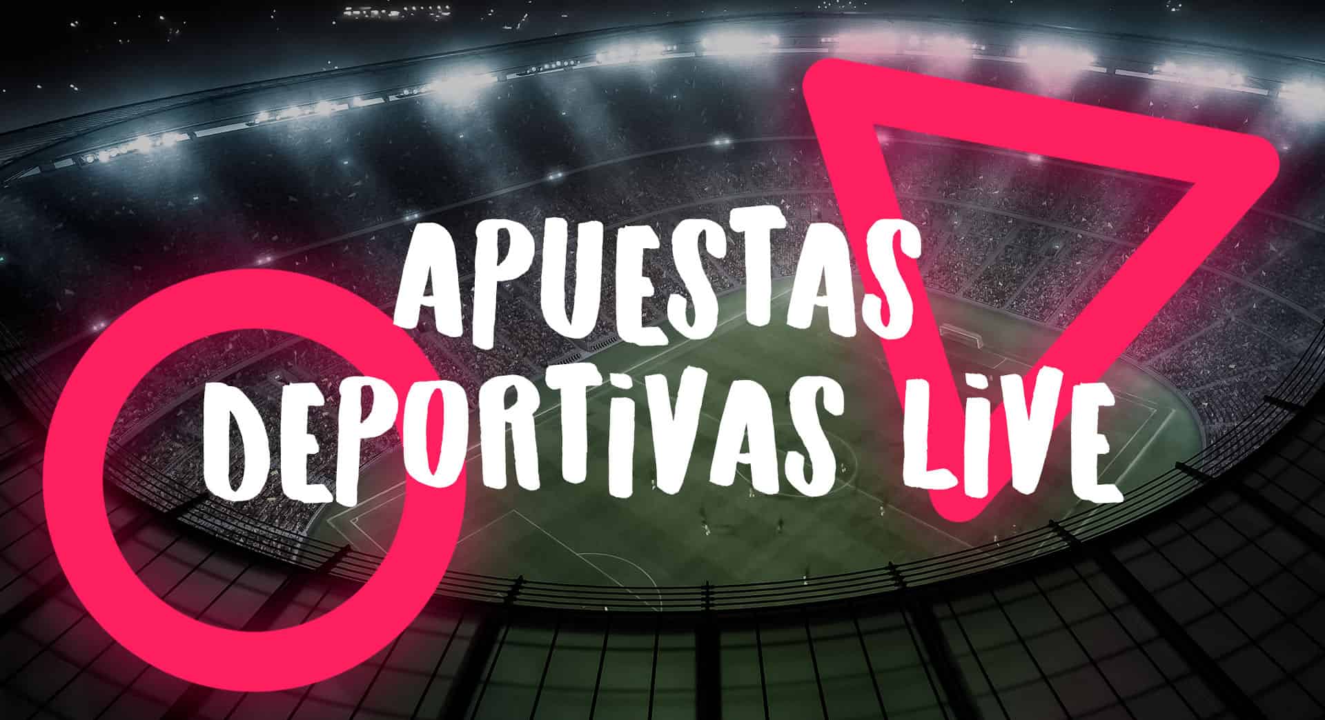 ¿Qué son las apuestas live?