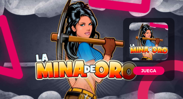 la mina de oro