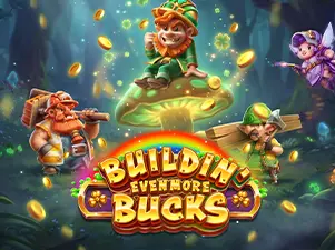 Buildin' Even More Bucks