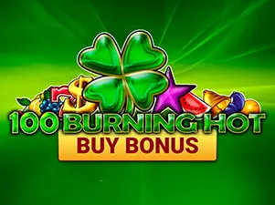 100 Burning Hot Buy Bonus