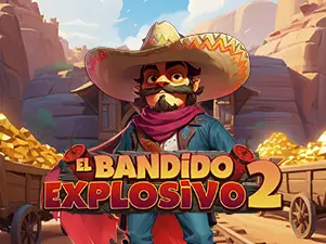 El Bandido Explosivo 2