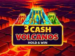 3 Cash Volcanos Hold & Win