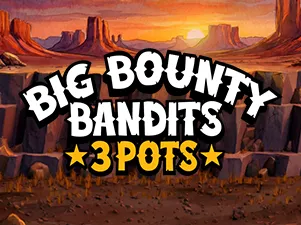 Big Bounty Bandits: 3 Pots