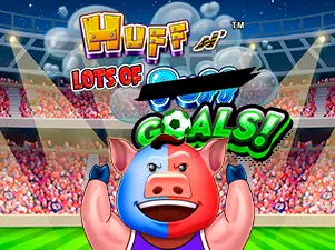 Huff N' Lots Of Puff Goals!