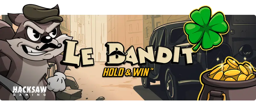 Le Bandit Hold & Win