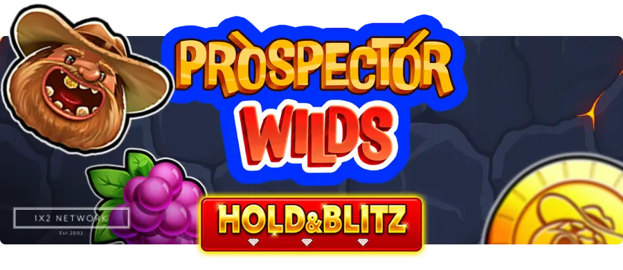 Prospector Wilds: Hold and Blitz
