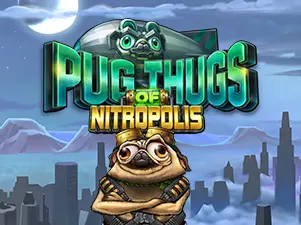 Pug Thugs of Nitropolis