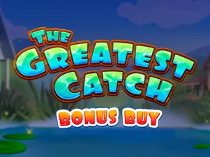 The Greatest Catch Bonus Buy