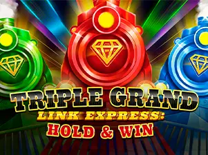Triple Grand Link Express: Hold & Win