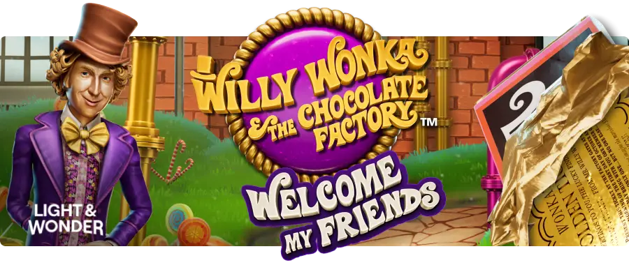 Willy Wonka and the Chocolate Factory: Welcome My Friends