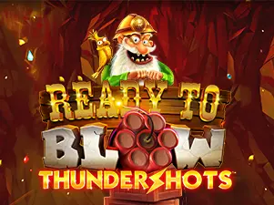 Ready to Blow Thundershots 