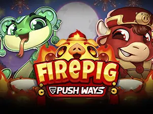Fire Pig Push Ways